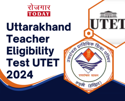 Uttarakhand Teacher Eligibility Test UTET 2024