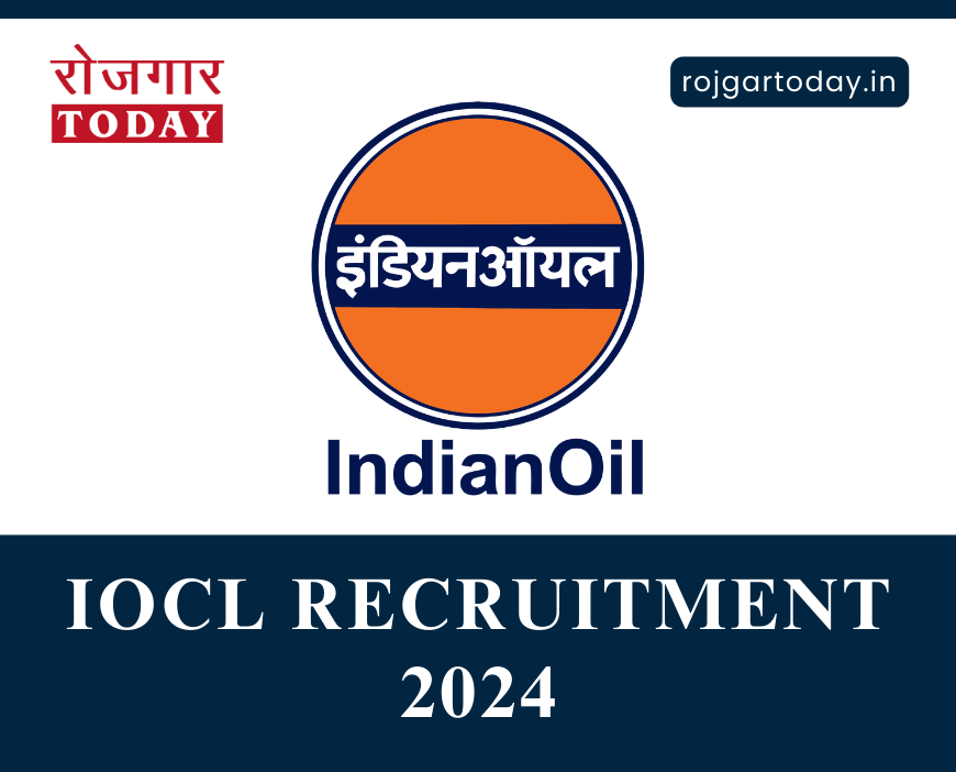 IOCL Recruitment 2024: Apply Online for 467 Posts