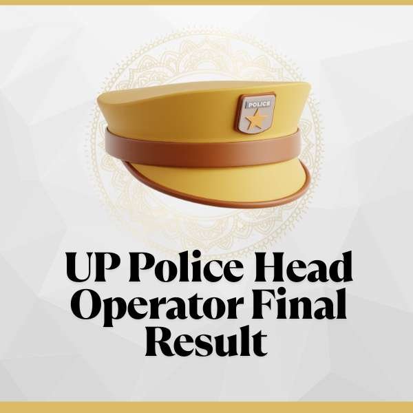UP Police Head Operator Final Result