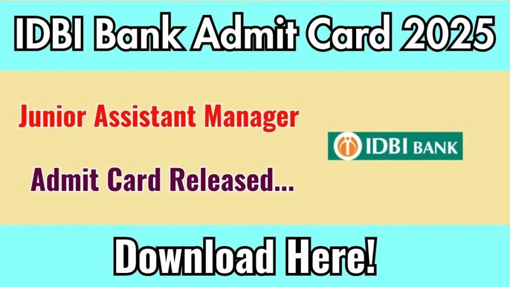 IDBI Bank Junior Assistant Manager Admit Card