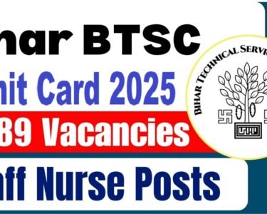 Bihar BTSC Staff Nurse Admit Card 2025