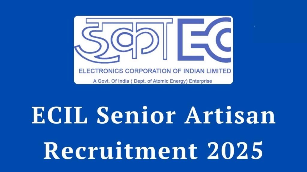 ECIL Senior Artisan Recruitment 2025