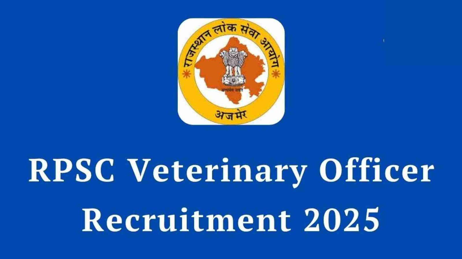 RPSC Veterinary Officer Recruitment 2025 – Apply for 1100 Posts