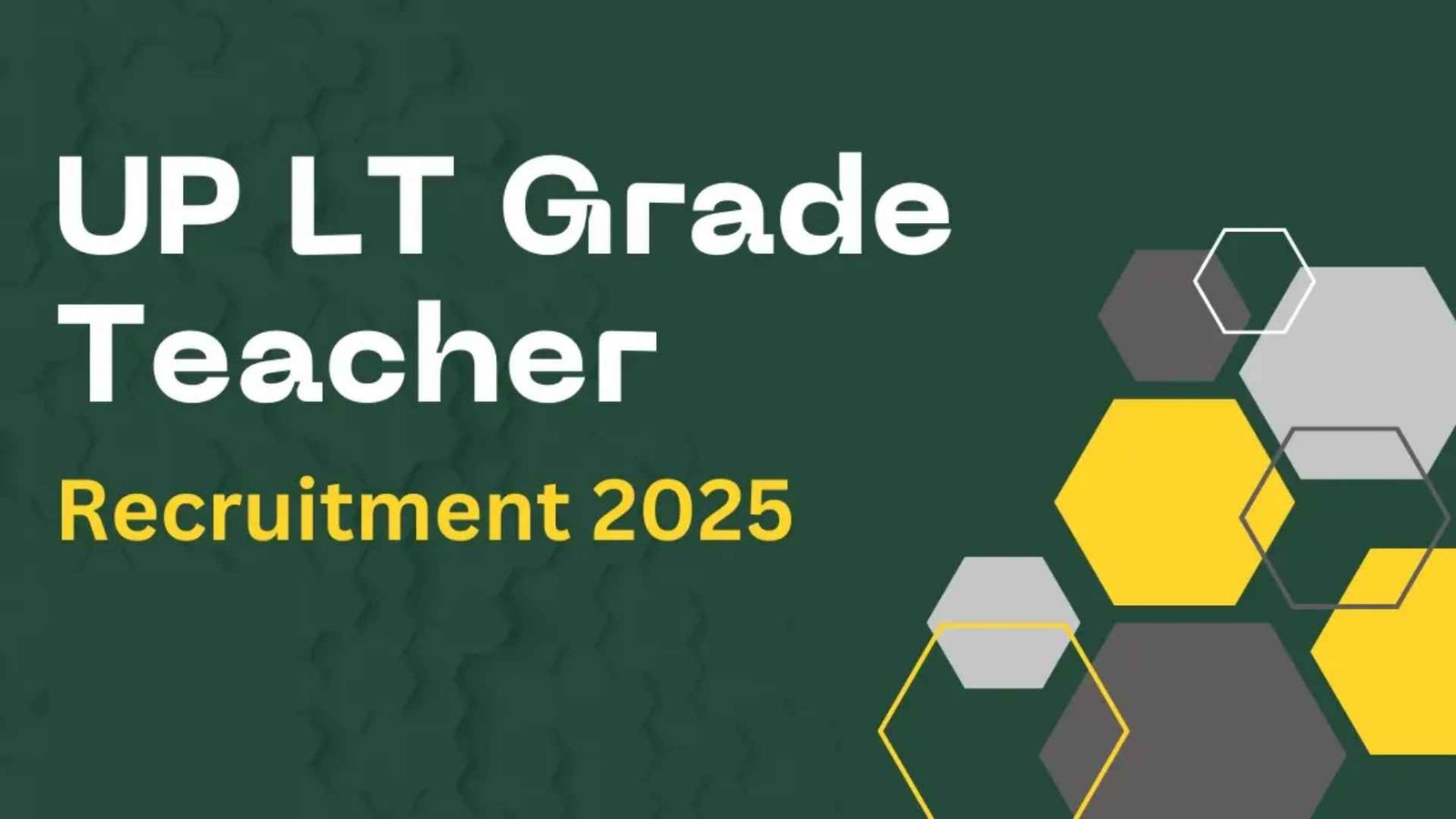 UP LT Grade Teacher Recruitment 2025: Apply for 7466 Posts