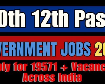 10th 12th Pass Government Jobs 2025
