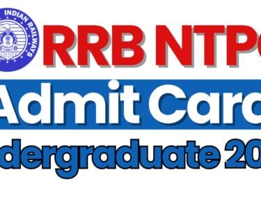 RRB NTPC Admit Card Undergraduate 2025