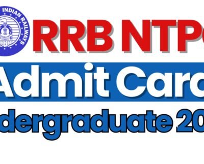 RRB NTPC Admit Card Undergraduate 2025